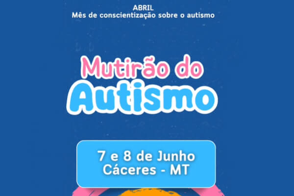 Mutirão-do-Autismo-em-Cáceres-será-realizado-nos-dias-07-e-08-de-junho