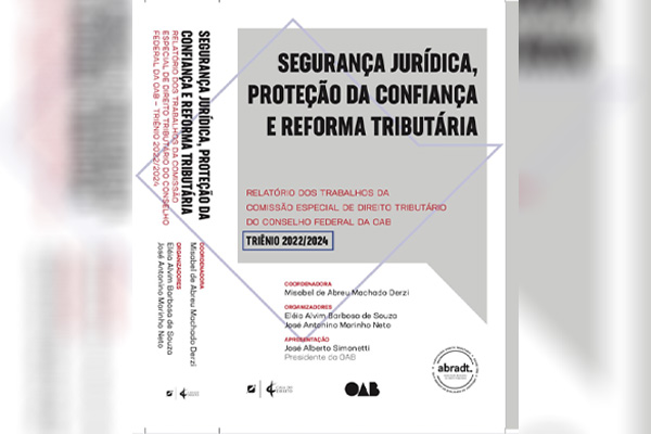 Segurança Jurídica, Proteção da Confiança e Reforma Tributária