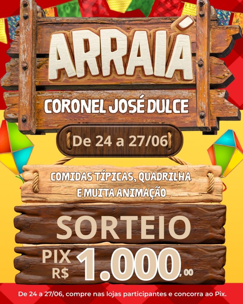 Vem pro nosso 4&deg;Arrai&aacute; da Rua Coronel Jos&eacute; Dulce! 2