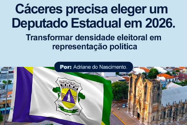 Cáceres precisa eleger um Deputado Estadual em 2026
